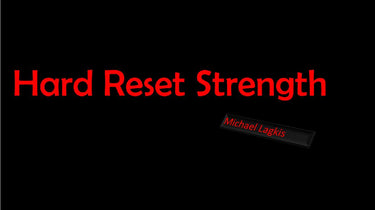 Hard Reset Strength